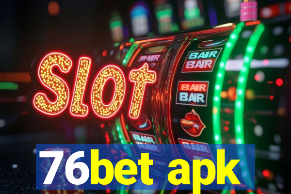 76bet apk